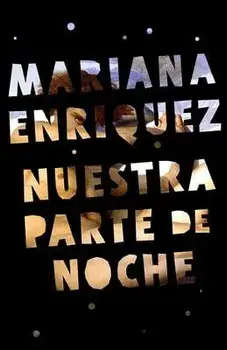 Nuestra Parte de Noche, Paperback/Mariana Enriquez