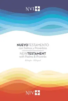 Nuevo Testamento Con Salmos Y Proverbios Nvi/NIV Bilingüe, Rústica, Paperback/***