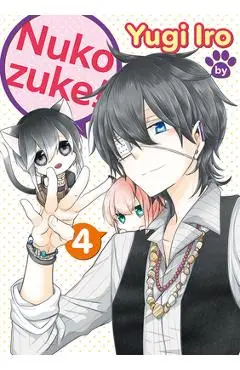 Nukozuke! Volume 4 - Yugi Iro
