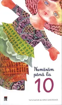 Numaram pana la 10/Arina Gheorghita