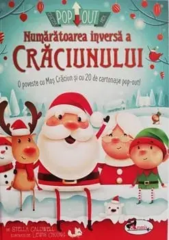 Numaratoarea inversa a Craciunului. O poveste cu Mos Craciun si cu 20 de cartonase pop-out! (carte cu defect minor)/Stella Caldwell