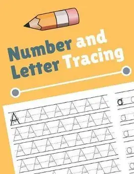 Number and Letter Tracing: Alphabet and Number Tracing Books Workbook for Preschoolers Kindergarten and Kids Ages 3-5 (Volume 4), Paperback/Nina Noosita