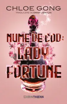 Nume de cod: Lady Fortune/Chloe Gong