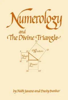 Numerology and the Divine Triangle, Paperback/Dusty Bunker