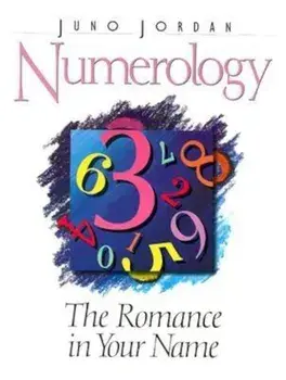 Numerology: The Romance in Your Name, Paperback/Juno Jordan