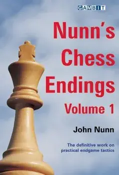 Nunn's Chess Endings, Volume 1, Paperback/John Nunn