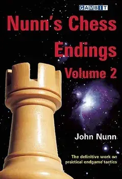 Nunn's Chess Endings, Volume 2, Paperback/John Nunn