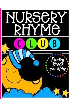 Nursery Rhyme Club: Perfect Interactive and Educational Gift for Baby, Toddler 1-3 and 2-4 Year Old Girl and Boy - Mark Steven