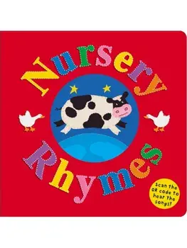 Nursery Rhymes. Scan the QR code to hear the songs!, Board book/Priddy Books