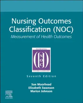 Nursing Outcomes Classification (NOC). Measurement of Health Outcomes, 7 ed, Paperback/***