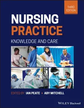 Nursing Practice - Knowledge and Care 3rd Edition, Paperback/I Peate