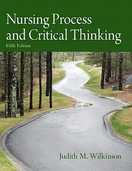 Nursing Process and Critical Thinking, Paperback (5th Ed.)/Judith M. Wilkinson