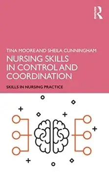 Nursing Skills in Control and Coordination, Paperback/Sheila Cunningham