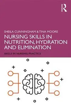 Nursing Skills in Nutrition, Hydration and Elimination, Paperback/Tina Moore