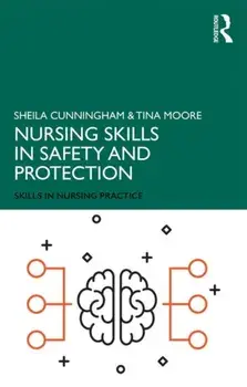 Nursing Skills in Safety and Protection, Paperback/Tina Moore