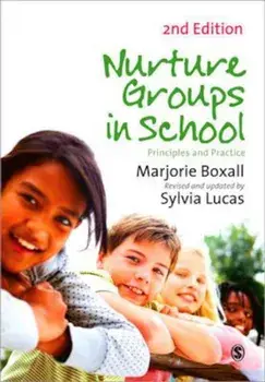 Nurture Groups in Schools, Paperback/Syliva Lucas