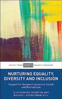 Nurturing Equality, Diversity and Inclusion. Support for Research Careers in Health and Biomedicine, Paperback/***