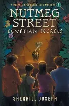Nutmeg Street: Egyptian Secrets, Paperback/Sherrill M. Joseph