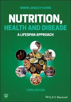 Nutrition, Health and Disease. A Lifespan Approach, 3rd Edition, Paperback/Simon Langley-Evans