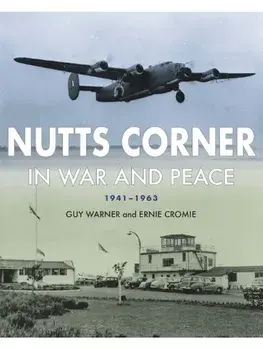Nutts Corner. In War and Peace, 1941-1963, Paperback/Ernie Cromie
