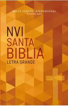 Nvi, Santa Biblia Edición Económica, Letra Grande, Texto Revisado 2022, Tapa Rústica - Nueva Versión Internacional