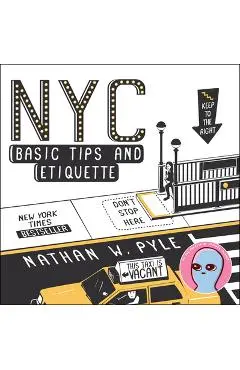 NYC Basic Tips and Etiquette - Nathan W. Pyle