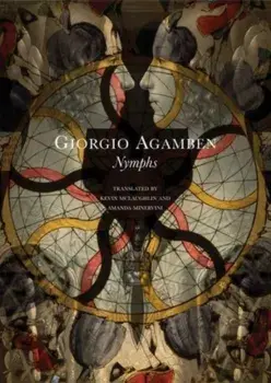 Nymphs, Paperback/Giorgio Agamben