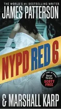 NYPD Red 6: With the Bonus Thriller Scott Free, Paperback/James Patterson