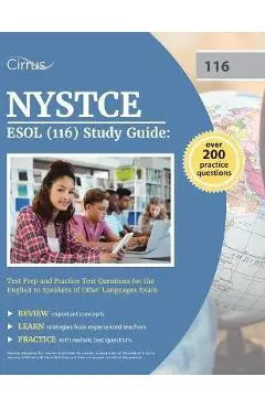 NYSTCE ESOL (116) Study Guide: Test Prep and Practice Test Questions for the English to Speakers of Other Languages Exam - Cox