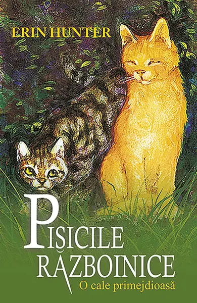 O cale primejdioasa | Erin Hunter