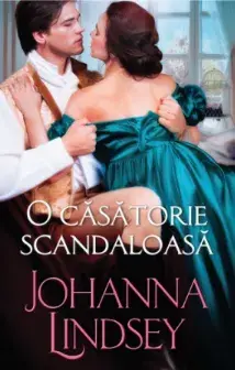 O casatorie scandaloasa/Johanna Lindsey