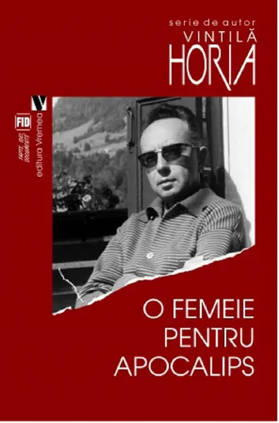 O femeie pentru Apocalips | Horia Vintila