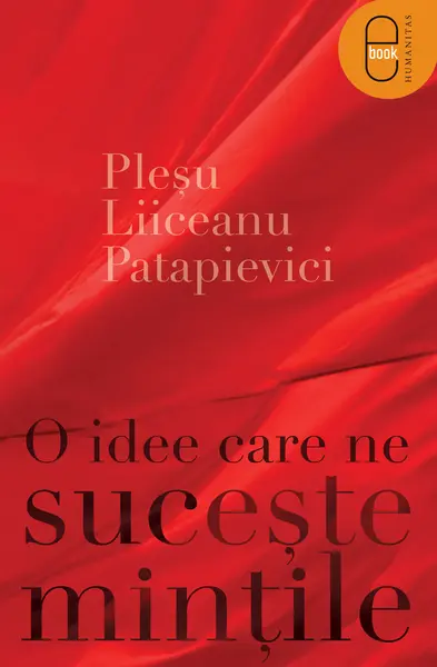 O idee care ne suceste mintile ( ebook )