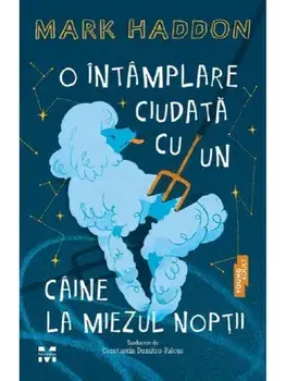 O intamplare ciudata cu un caine la miezul noptii/Mark Haddon
