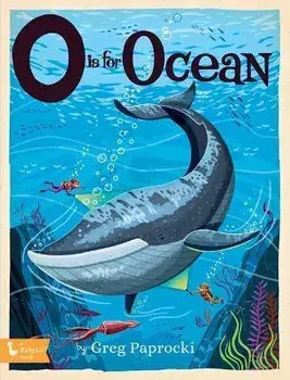 O Is for Ocean, Board Books/Greg Paprocki