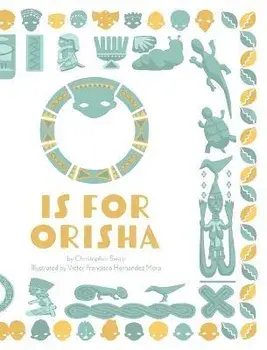 O is for Orisha, Hardcover/Christopher Swain