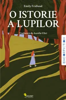 O istorie a lupilor/Emily Fridlund