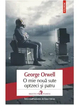 O mie noua sute optzeci si patru. Editia 2019/George Orwell