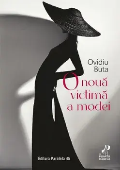 O noua victima a modei/Ovidiu Buta