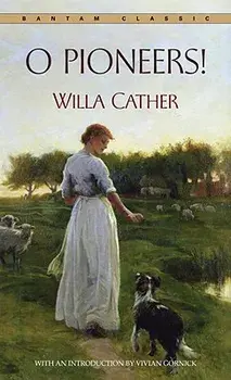 O Pioneers!/Willa Cather