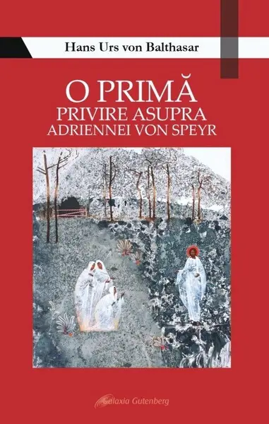 O primă privire asupra Adriennei von Speyr