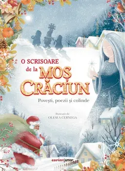 O scrisoare de la Mos Craciun. Povesti, poezii si colinde/***