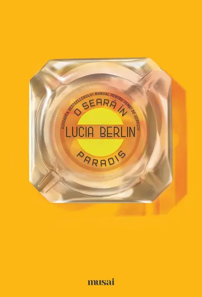 O seară în Paradis - Lucia Berlin