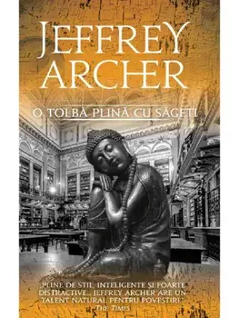 O tolba plina cu sageti/Jeffrey Archer