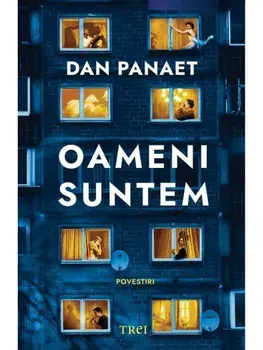 Oameni suntem/Dan Panaet