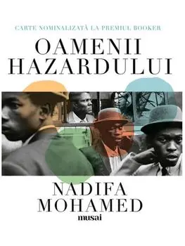 Oamenii hazardului/Nadifa Mohamed