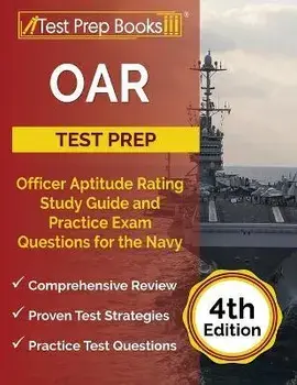 OAR Test Prep: Officer Aptitude Rating Study Guide and Practice Exam Questions for the Navy [4th Edition], Paperback/Joshua Rueda