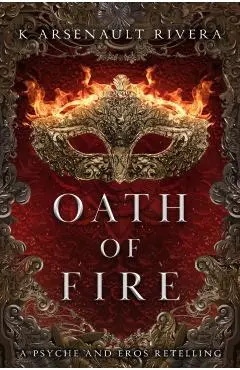 Oath of Fire - K. Arsenault Rivera