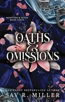Oaths and Omissions. A Dark and Spicy Romance Inspired By Helen of Troy, Paperback/Sav R. Miller