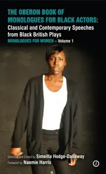 Oberon Book of Monologues for Black Actors, Volume One: Women, Paperback/***